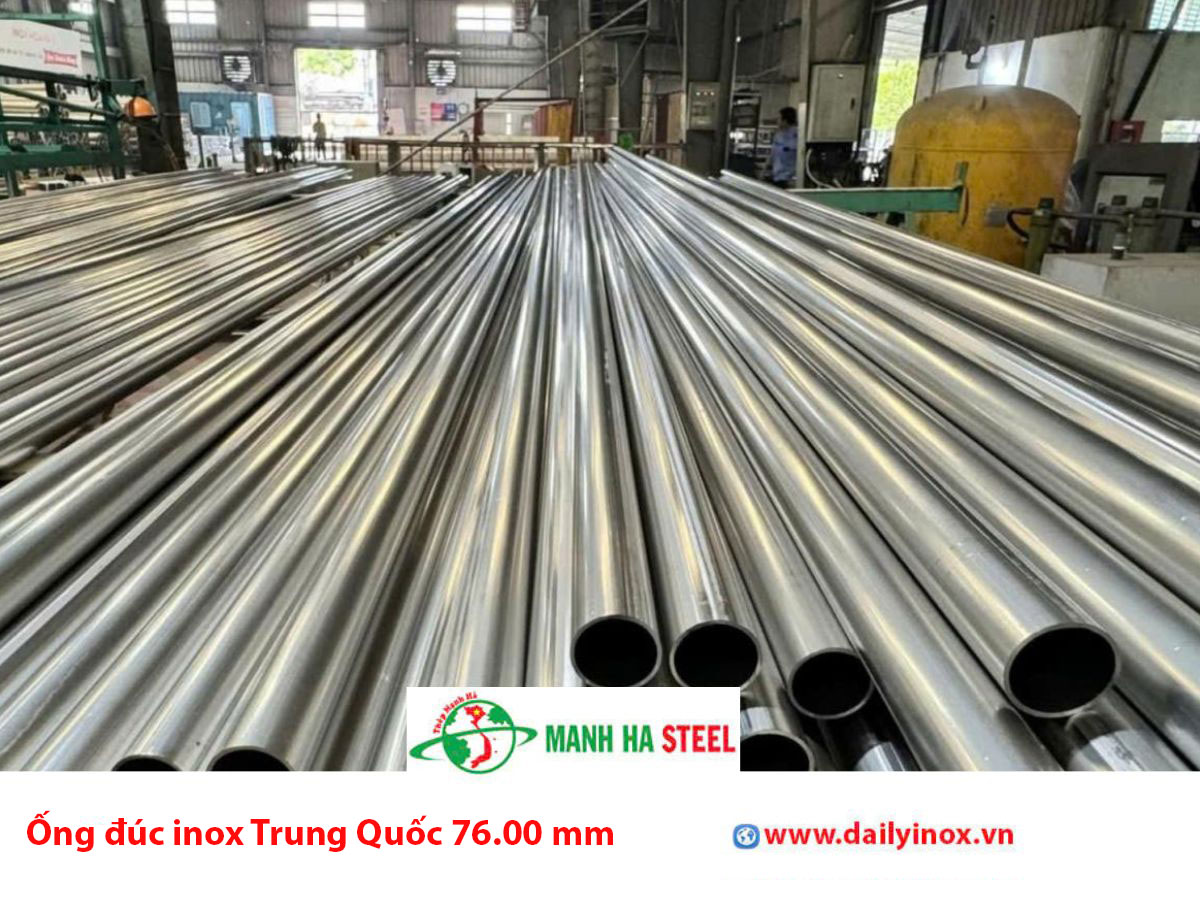 Ống đúc inox Trung Quốc 76.00 mm, Ống thép đúc inox Trung Quốc 76.00 mm