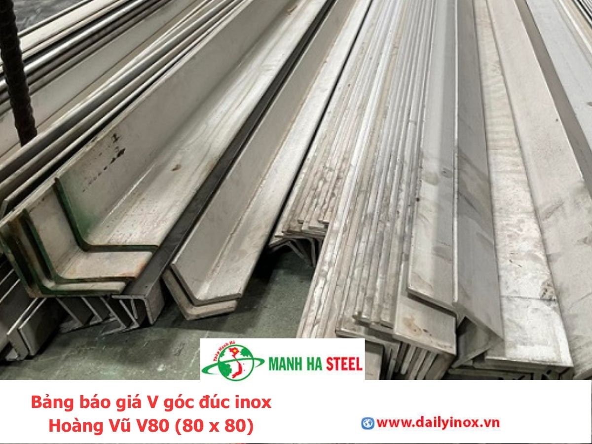Bảng báo giá v góc đúc inox Hoàng Vũ V80 (80 x 80)