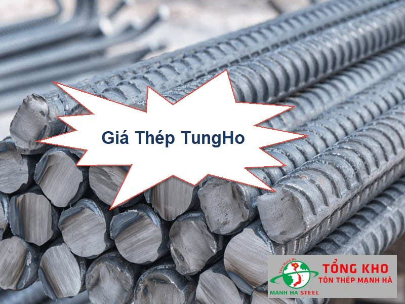 Bảng Báo Giá Thép TungHo Hôm Nay
