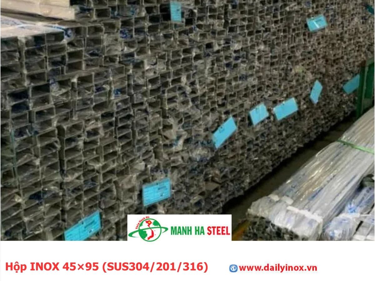 Bảng Báo Giá Hộp INOX 45×95 (SUS304/201/316)