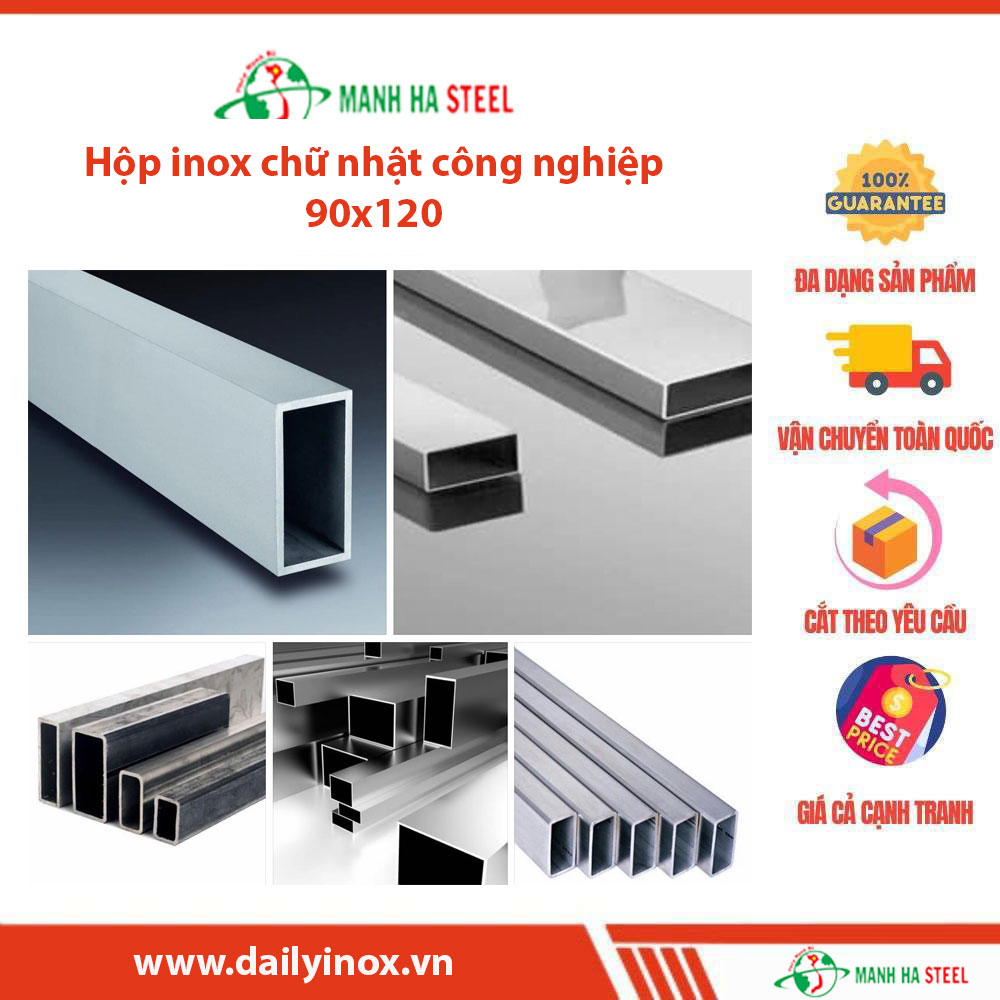Hộp Inox Chữ Nhật Trung Quốc 90x120 - Đại Lý Inox Mạnh Hà và Bảng Giá Chi Tiết