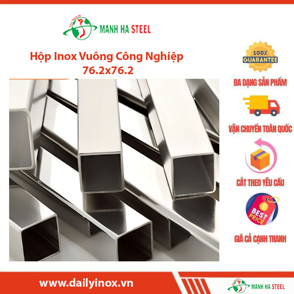 Hộp Inox Vuông Trung Quốc 76.2x76.2 - Đại lý Inox và Bảng Giá