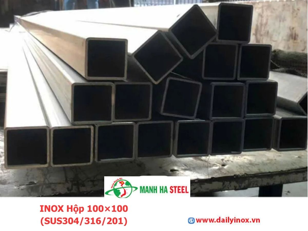Bảng Báo Giá INOX Hộp 100×100 (SUS304/316/201)