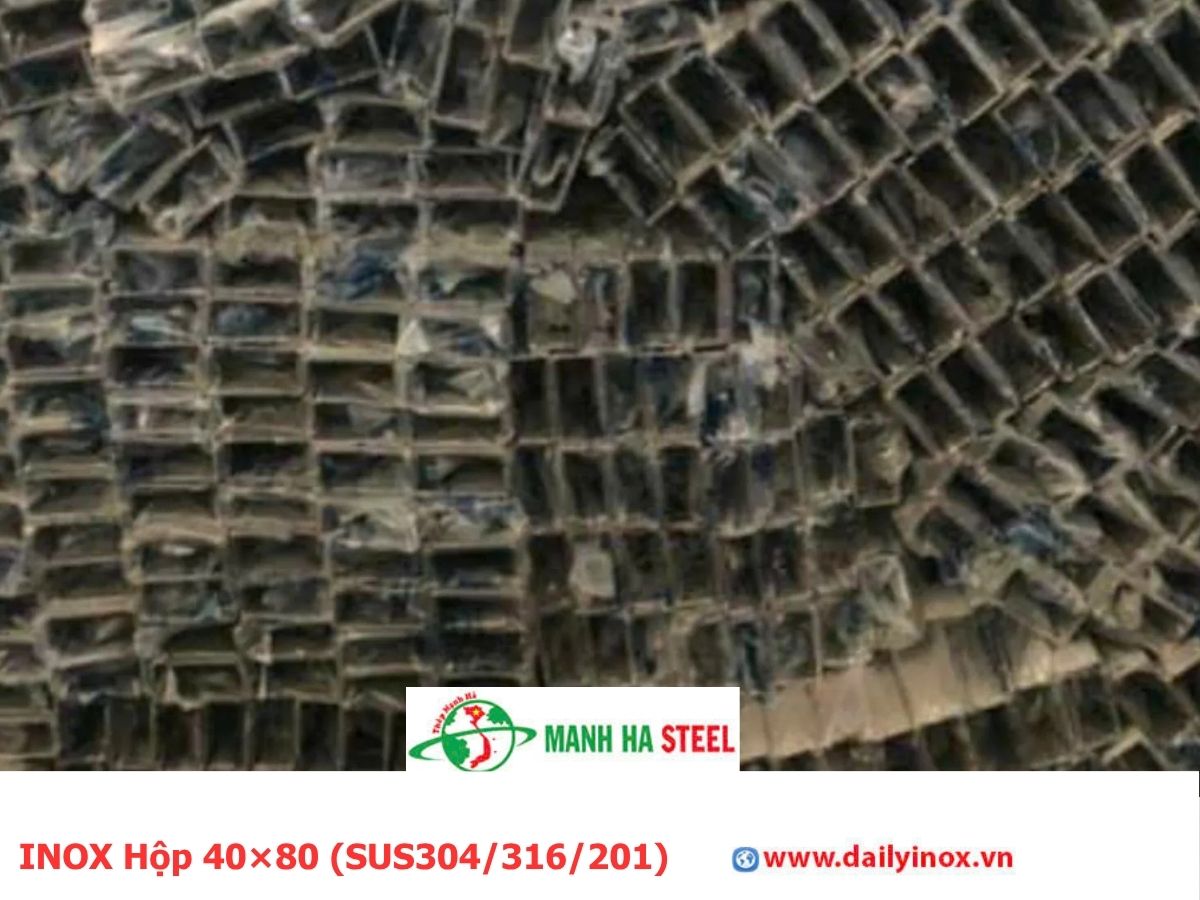 Bảng Báo Giá INOX Hộp 40×80 (SUS304/316/201)