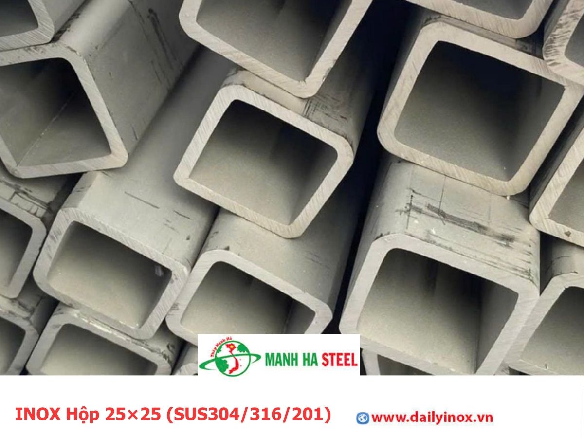 Bảng Báo Giá INOX Hộp 25×25 (SUS304/316/201)