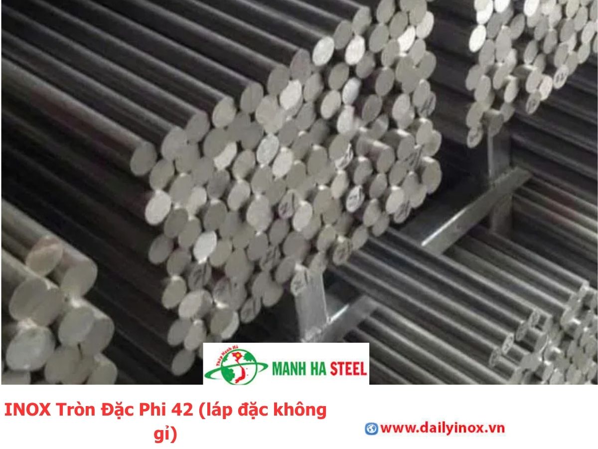 Bảng Báo Giá INOX Tròn Đặc Phi 42 (láp đặc không gỉ)