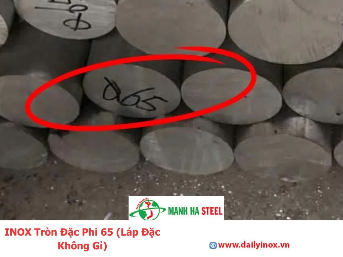 Bảng Báo Giá INOX Tròn Đặc Phi 65 (Láp Đặc Không Gỉ)