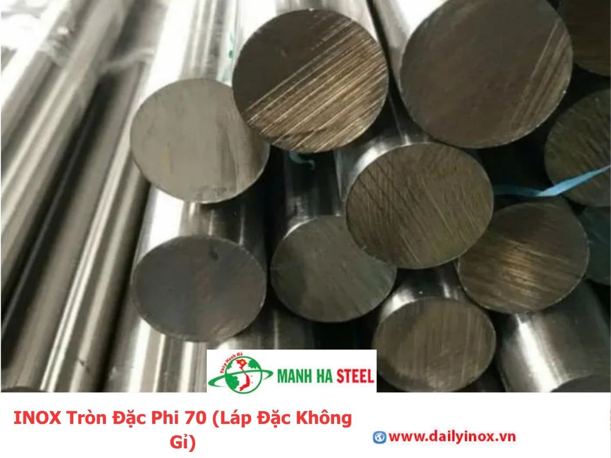Bảng Báo Giá INOX Tròn Đặc Phi 70 (Láp Đặc Không Gỉ)