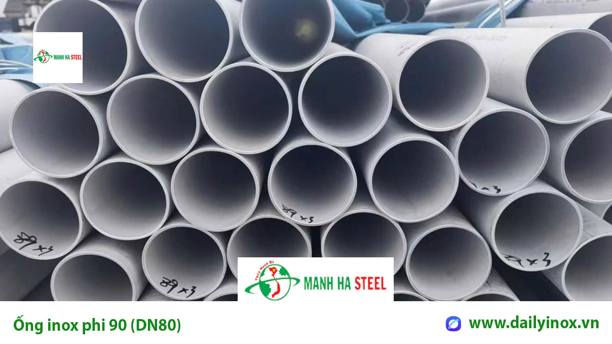 Bảng báo giá ống inox phi 90 (DN80)