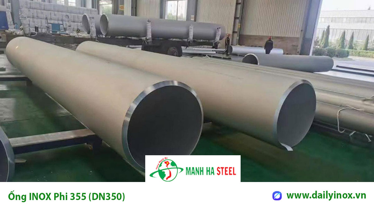 Bảng Báo Giá Ống Inox Phi 355 (DN350)