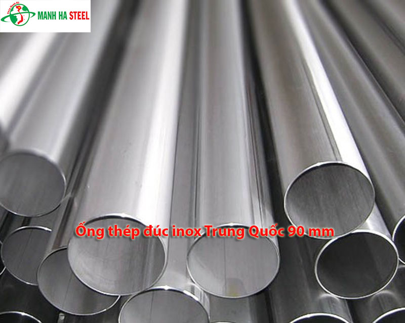 Ống đúc inox Trung Quốc 90 mm, Ống thép đúc inox Trung Quốc 90 mm