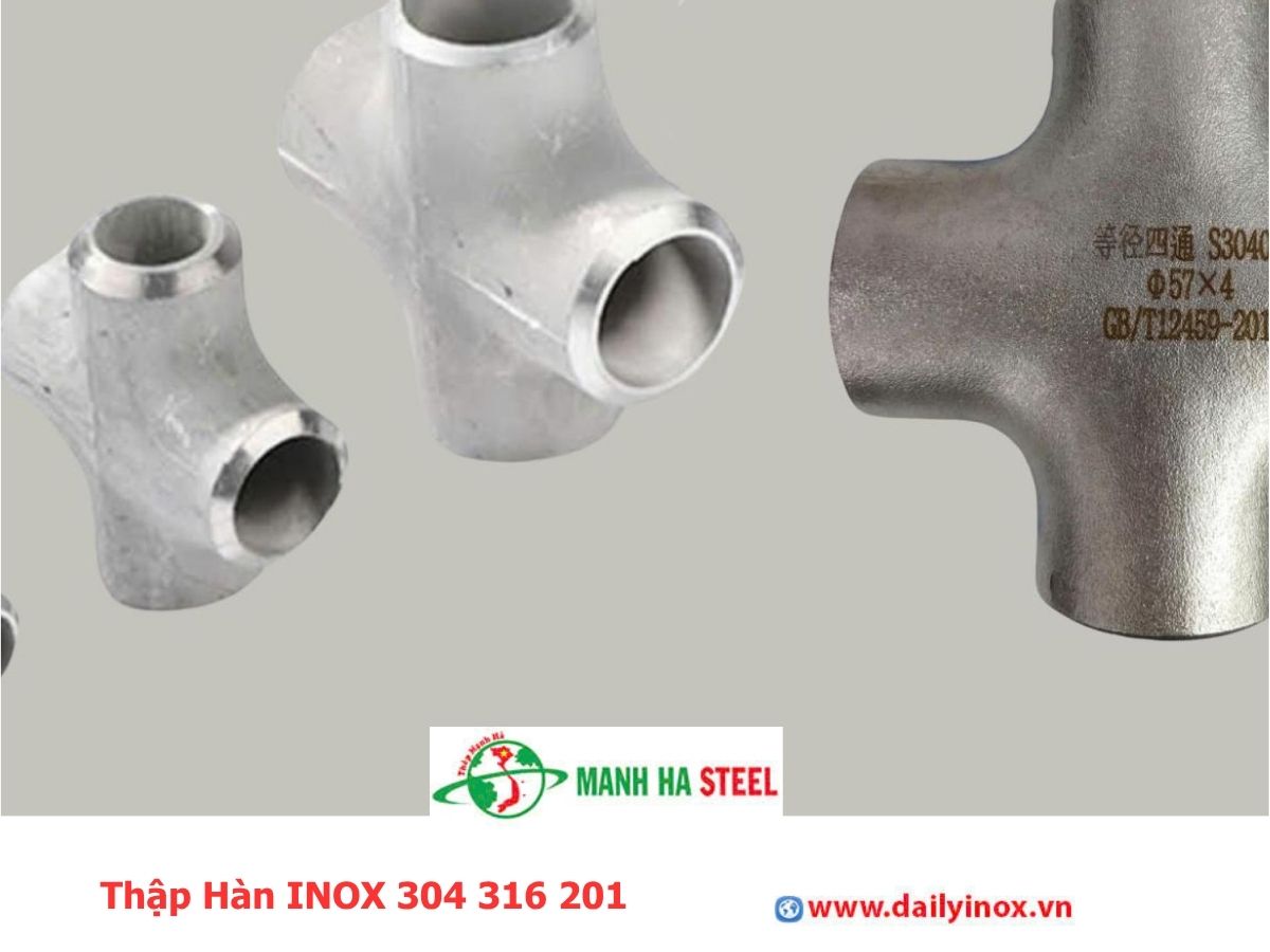 Thập Hàn INOX 304 316 201