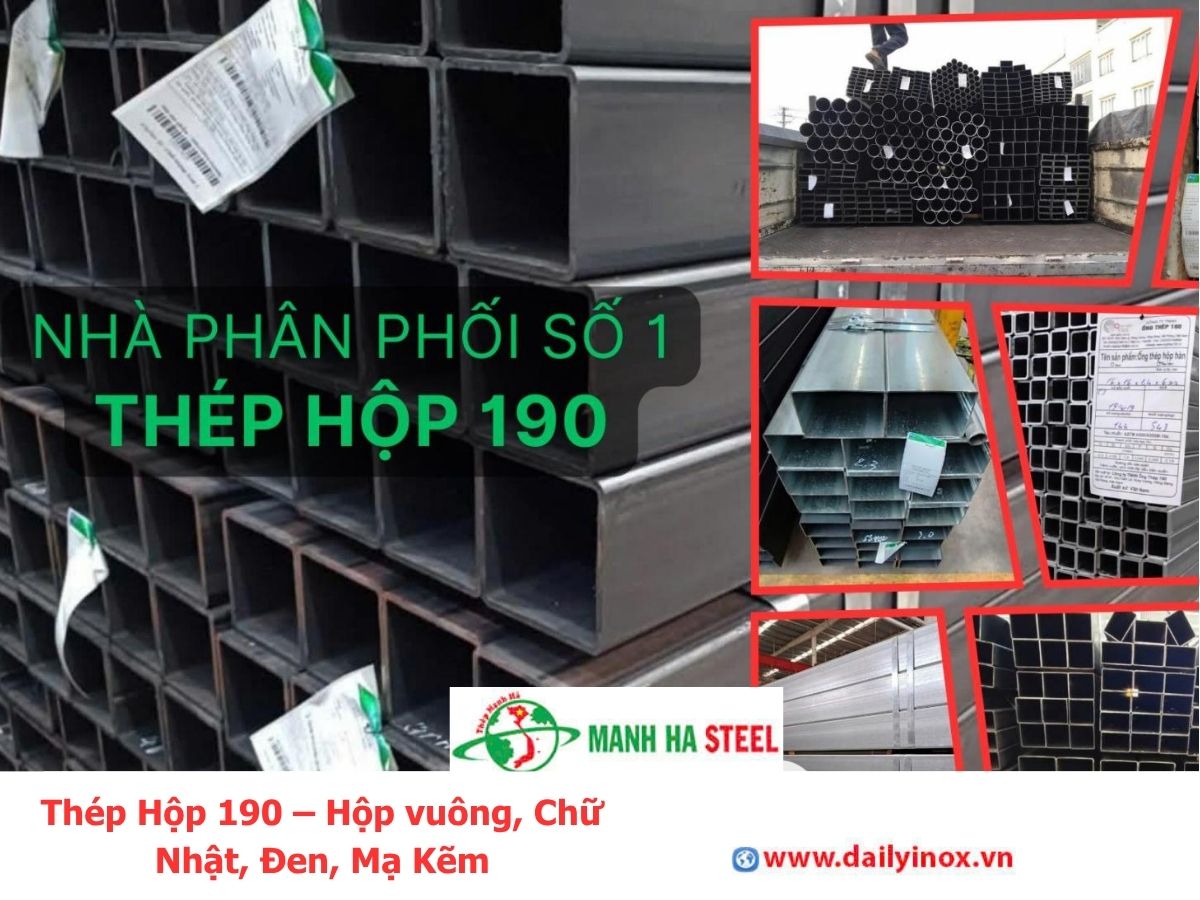 Thép Hộp 190 – Hộp vuông, Chữ Nhật, Đen, Mạ Kẽm