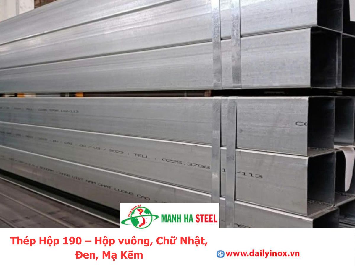 Thép Hộp 190 – Hộp vuông, Chữ Nhật, Đen, Mạ Kẽm