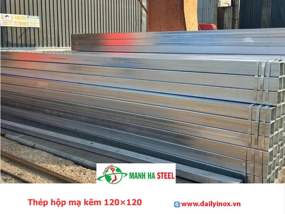 Thép hộp mạ kẽm 120×120