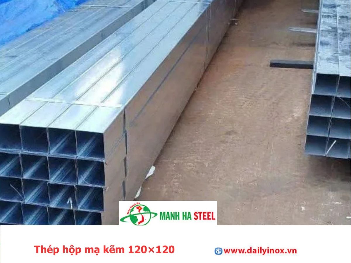 Thép hộp mạ kẽm 120×120