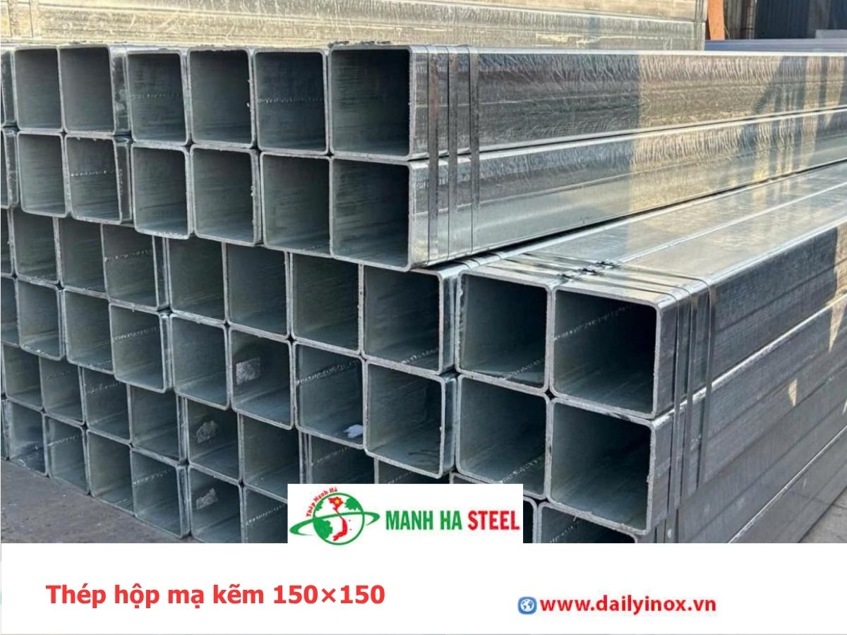 Thép hộp mạ kẽm 150×150