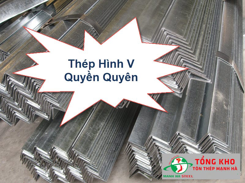 Bảng Báo Giá Thép hình V Quyền Quyên - Báo Giá Thép Hình Quyền Quyên Mới Nhất