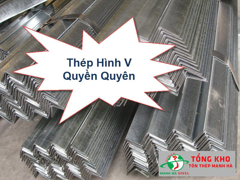 Bảng Báo Giá Thép hình V Quyền Quyên - Báo Giá Thép Hình Quyền Quyên Mới Nhất