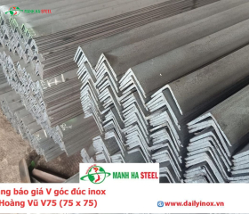 Bảng báo giá v góc đúc inox Hoàng Vũ V75 (75 x 75)