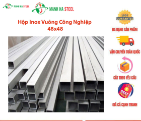 Hộp Inox Vuông Công Nghiệp 48x48 – Đại Lý Inox Mạnh Hà và Bảng Giá Chi Tiết