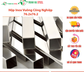 Hộp Inox Vuông Trung Quốc 76.2x76.2 - Đại lý Inox và Bảng Giá