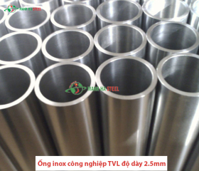 Ống inox công nghiệp TVL độ dày 2.5mm