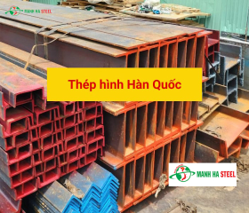 Bảng Báo Giá Thép Hình Hàn Quốc