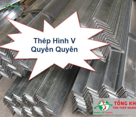 Bảng Báo Giá Thép hình V Quyền Quyên - Báo Giá Thép Hình Quyền Quyên Mới Nhất