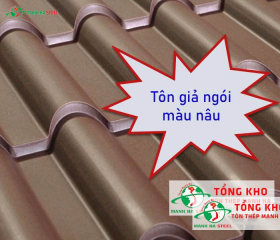 Bảng Báo Giá Tôn Giả Ngói Màu Nâu