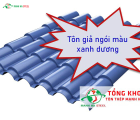 Bảng Báo Giá Tôn Giả Ngói Màu Xanh Dương, Xanh Đen